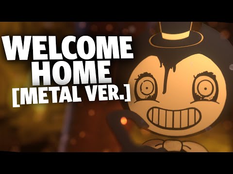 WELCOME HOME [Metal Ver.] (Bendy and the Ink Machine) - Cover by Caleb Hyles