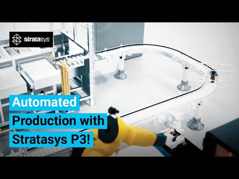 Stratasys P3 Automated Production Cell