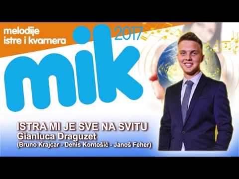 ISTRA MI JE SVE NA SVITU -  Gianluca Draguzet  - Festival MIK 2017