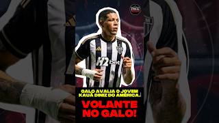 🚨 VOLANTE KAUÃ DINIZ DO AMÉRICA-MG NA MIRA DO GALO! #atleticomineiro #américamg #galo