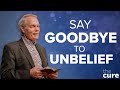 Tired of Doubting God? Say Goodbye to Unbelief - Andrew Wommack @ The Cure 2025 - April 25, 2025