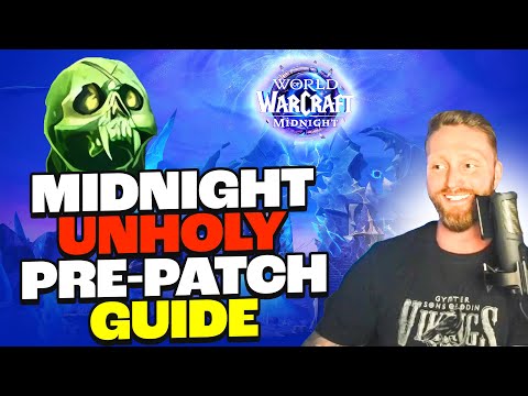 Midnight Unholy DK Pre-Patch Guide