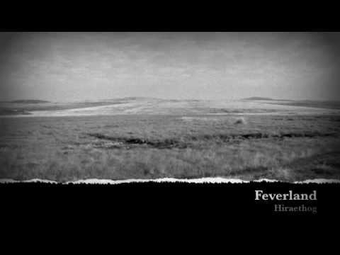 Feverland - Hiraethog