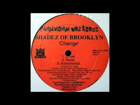 Shadez Of Brooklyn - Change