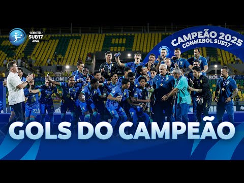 TODOS OS GOLS CAMPEÃO | OS GOLS DO BRASIL NA CONMEBOL SUB17 2025