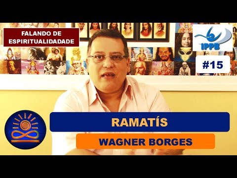 Ramatís – Wagner Borges [Falando de Espiritualidade #15]