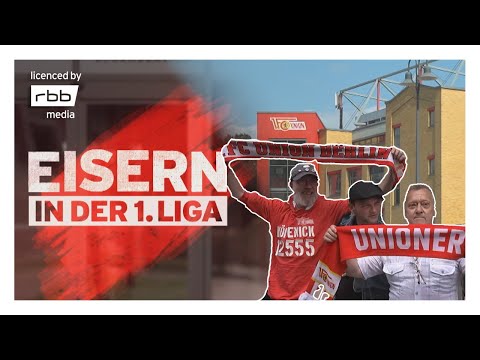 Berlin Football Team Eisern Union: The Promotion to the first German soccer league in 2019 | Part 1
