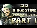 Gigi D'Agostino Megamix 2016 part 1 (Dance - Hypno)