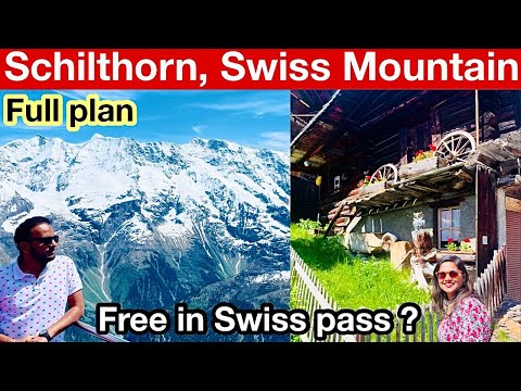 Schilthorn Travel Guide Hindi | Murren, Lauterbrunnen, Schilthorn in a day | Switzerland Vlog