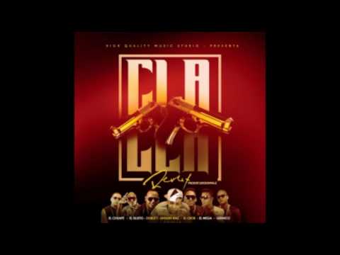 Cla Cla Cla (Remix) Dixson Waz ft Doble T & El Crok “Los Pepe” y Mas