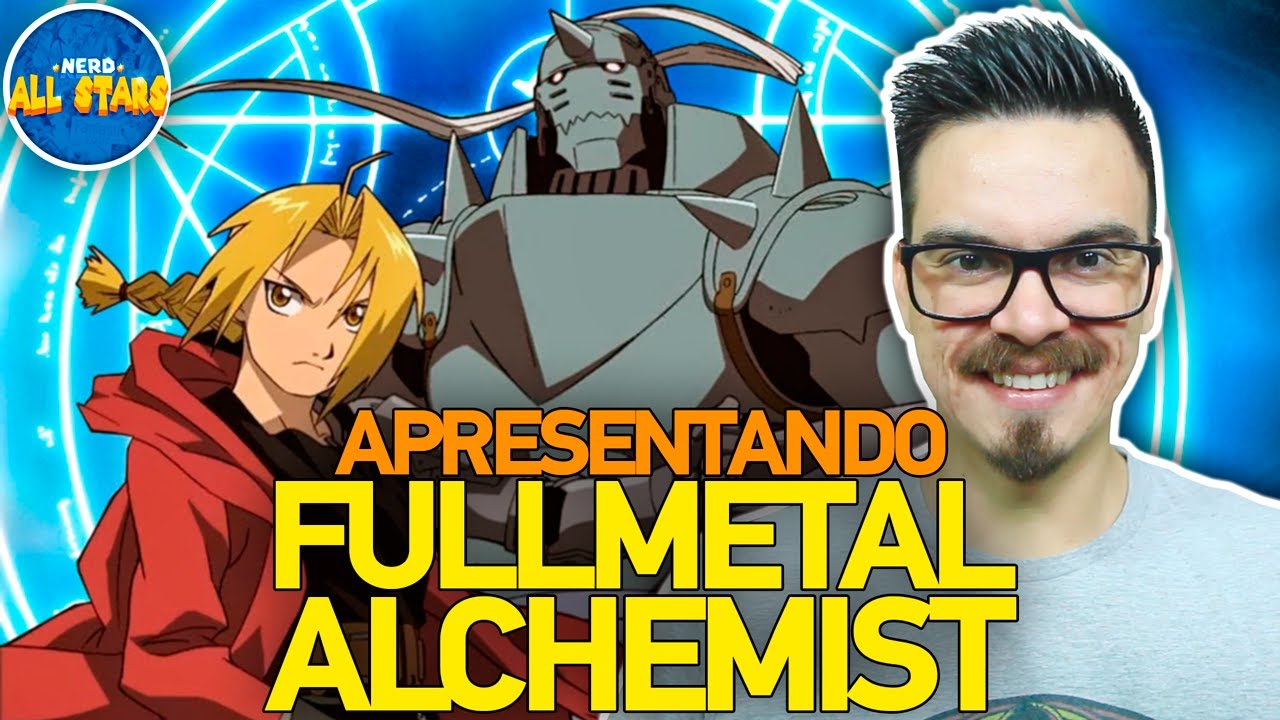 A HISTÓRIA DE: FULLMETAL ALCHEMIST