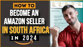 Start Selling With Amazon South Africa: How To Create Amazon seller account 2024 South Africa
