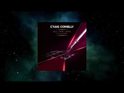 Craig Connelly With Siskin - All For Love (Extended Mix) [BLACK HOLE RECORDINGS]