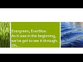 Evergreen, Everblue+Audio