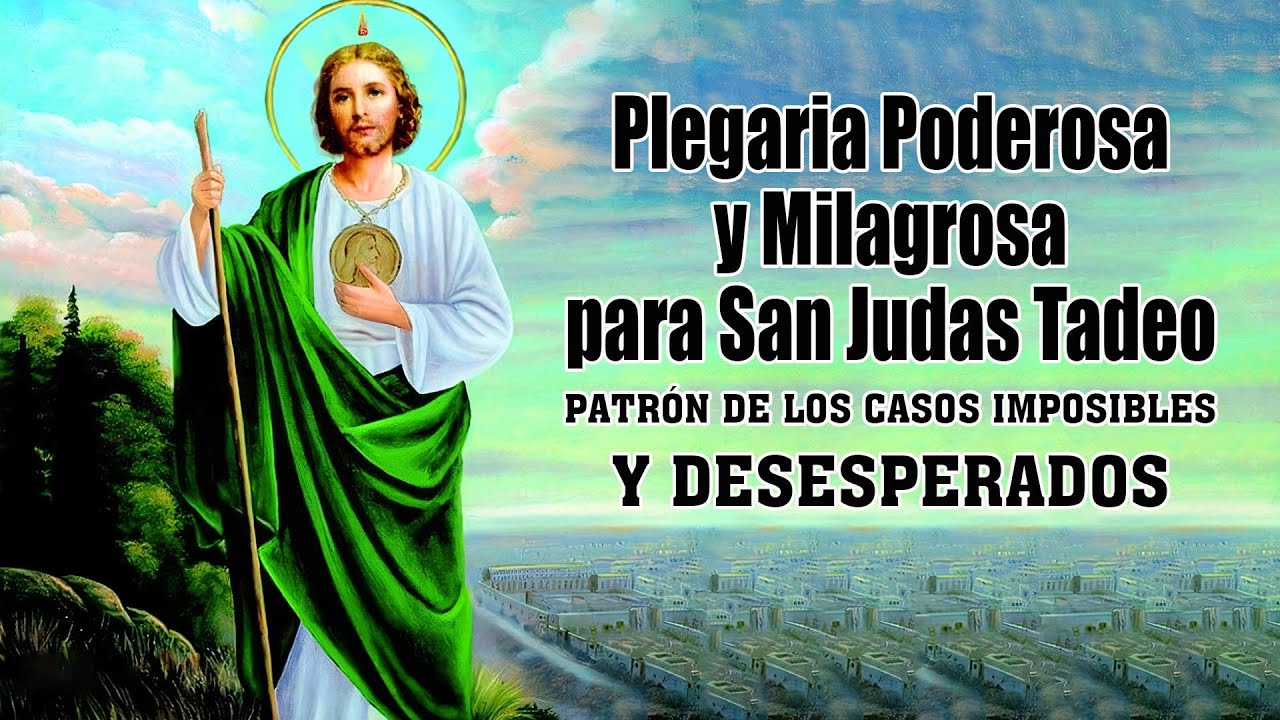 Oración Poderosa a San Judas Tadeo para recibir un milagro imposible urgentes difíciles desesperadas