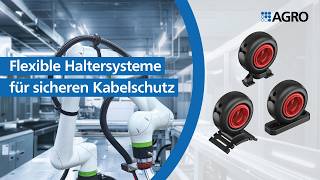 Flexible Haltersysteme für sicheren Kabelschutz