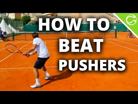 How To Beat Pushers and Grinders in Tennis | Top Tennis Training