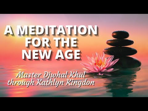 A Meditation for the New Age