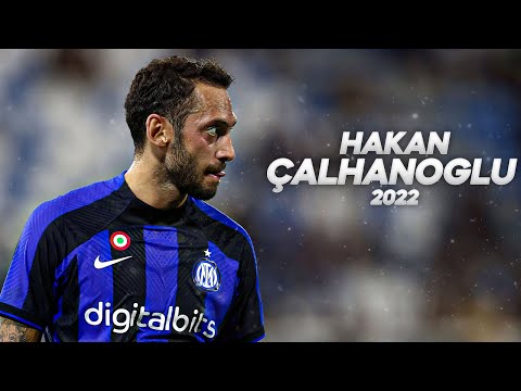 Hakan Çalhanoğlu - Full Season Show - 2022ᴴᴰ