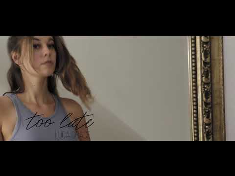 Luca Grace- Too Late (Official HD Video)