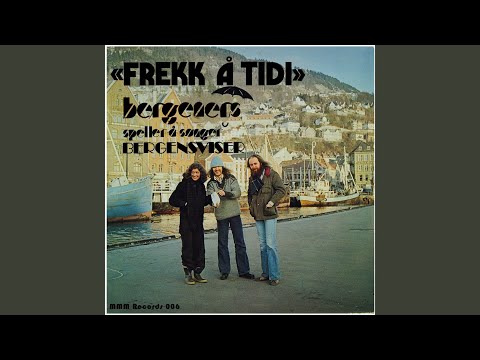 Eg tok min nystemte - Bergeners