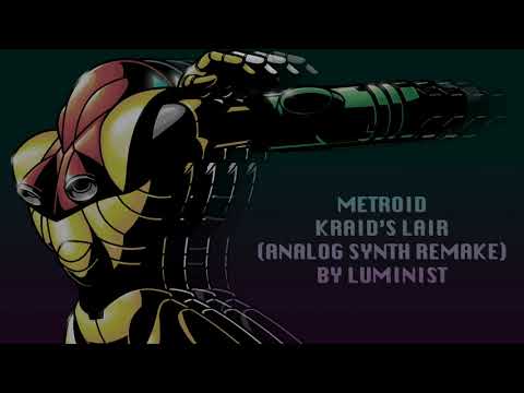 Metroid - Kraid's Lair (Analog Synth remake) (EXTENDED & TIMESTRETCHED)