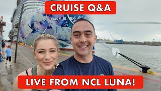 Cruise Q&A: LIVE from NCL Luna, the Newest Cruise Ship in the World!