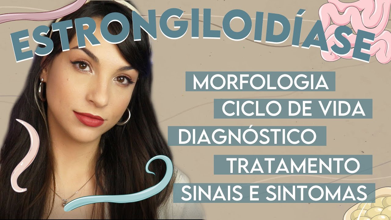 ESTRONGILOIDÍASE: Strongyloides stercoralis | PARASITOLOGIA #21 | Flavonoide