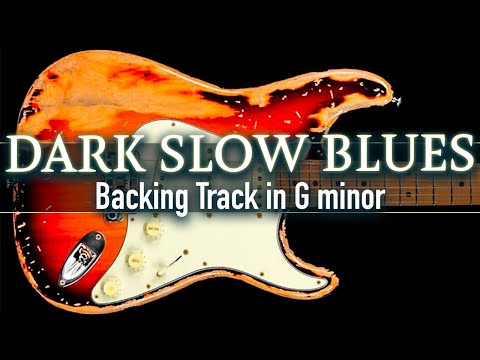 Dark Slow Blues Backing Track in G minor | SZBT 1081