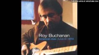 Roy Buchanan - American Axe - Live in 1974 - Done Your Daddy Dirty