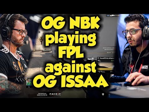 OG NBK playing  FPL vs OG ISSAA | CSGO | POV | HIGHLIGHTS