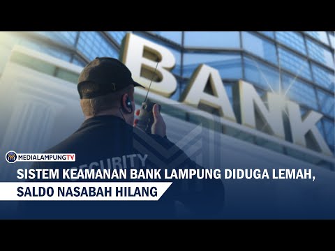 Waduh! Sistem Keamanan Bank Lampung Diduga Lemah, Saldo Nasa