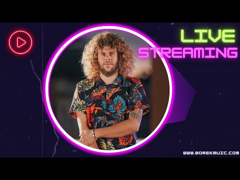 BOREK - Live Stream Music Production 2 2022