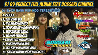Dj Pop Indo Bossaki Full Album 2021 Vol 4 69 Proje...