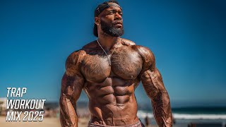 BEST WORKOUT MUSIC MIX 2025🔥BEST HIPHOP & TRAP MUSIC 2025⚡BEST MOTIVATION SONGS