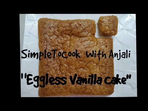 SimpletToCook With Anjali  " Eggless Vanilla Cake"