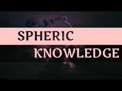 🎵🎵 Spheric Knowledge 🎵🎵 Intro Video 🎵🎵