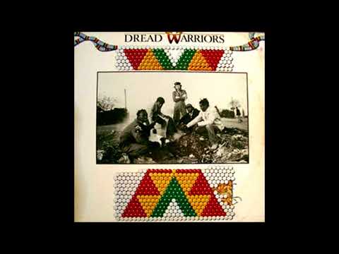 Dread Warriors - See Them Ah Com