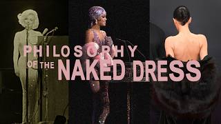 The Philosophy of the Naked Dress