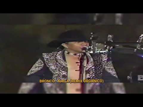 BRONCO_NAILA (VIDEO REMIX) LG MUSIC