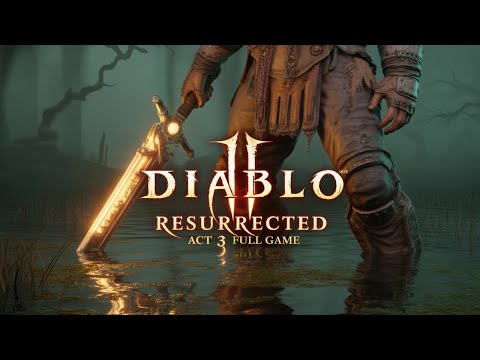 Diablo 2 Resurrected Act 3 Full Game, Longplay, Playthrough, Walkthrough ,,Paladin'' *Gameplay
