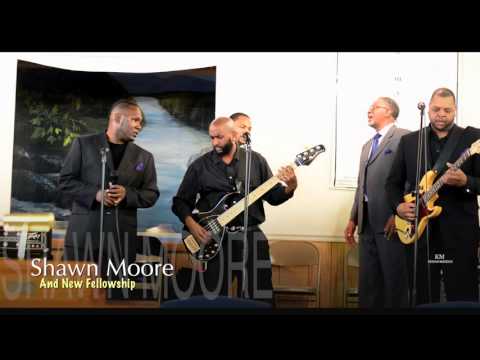 Shawn Moore & New Fellowship - 'Help  me to Make it 