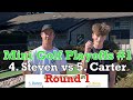 4. steven vs 5. carter mini golf playoffs 1 round 1