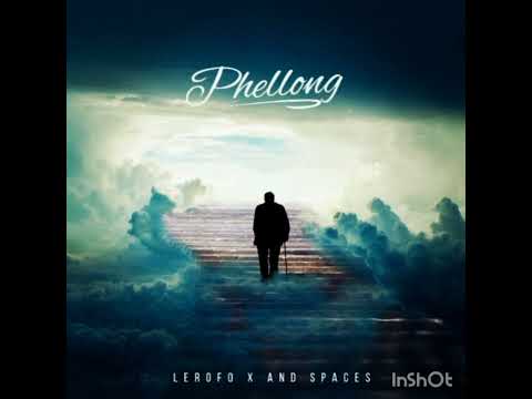 Lerofo - Phellong (Produced by And Spaces)