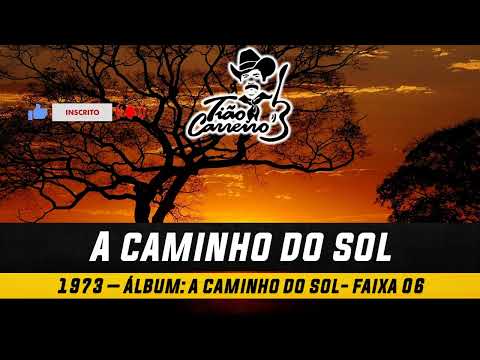O Caminho do Sol - Tião Carreiro e Pardinho