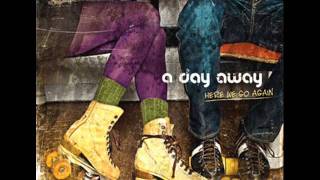 So Like You -  A Day Away (Lyrics included!)