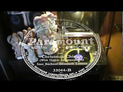 Christmas 78's - Christmas Chimes - Inez Barbour and Elizabeth Lennox (Paramount)