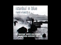 Fahir Atakoğlu - İstanbul In Blue