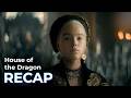 House Of The Dragon RECAP Season 1