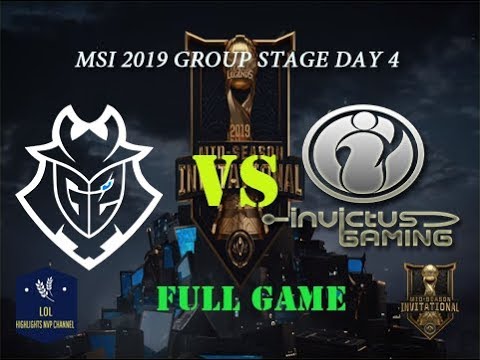 G2 vs  IG  FULL GAME MSI 2019 Stage Group Day 4 | G2 Esports vs Invictus Gaming
